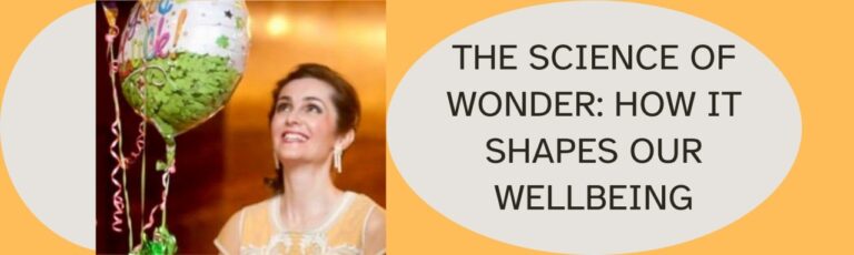 The Science Of Wonder: How It Shapes Our Wellbeing